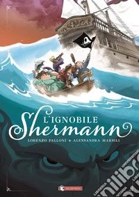 L'ignobile Shermann libro