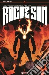 Rogue sun. Vol. 1: Cataclisma libro di Parrott Ryan