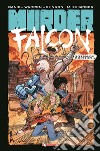 Murder Falcon. Ultimate edition libro