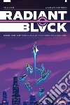 Radiant Black. Vol. 3: La galleria dei nemici libro di Higgins Kyle