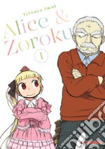 Alice & Zoroku. Vol. 1