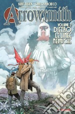 Arrowsmith. Vol. 2: Dietro le linee nemiche libro