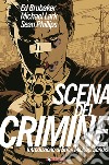 Scena del crimine libro di Brubaker Ed