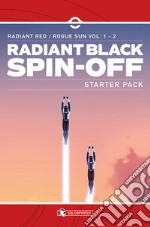 Radiant Black spin off. Starter pack: Radiant red-Rogue sun voll.1-2 libro