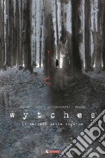 Wytches. Il segreto delle streghe libro