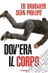 Dov'era il corpo libro