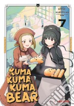 Kuma kuma kuma bear. Vol. 7 libro