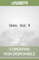 Grim. Vol. 4