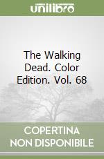 The Walking Dead. Color Edition. Vol. 68 libro