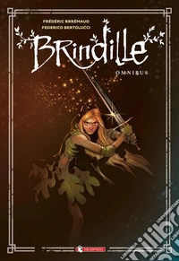 Brindille. Omnibus. Nuova ediz. libro