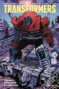 Transformers. Vol. 4: Conquista e controlla libro