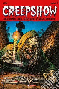 Creepshow. Nuova ediz.. Vol. 1 libro
