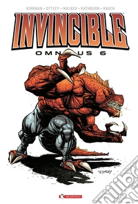 Invincible omnibus. Nuova ediz.. Vol. 6 libro