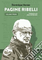 Pagine ribelli. Vol. 1 libro