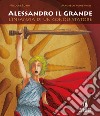 Alessandro il Grande. L'infanzia di un conquistatore libro