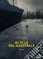 Al di là del maestrale