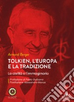 Tolkien, l'Europa e la tradizione. La civiltà e l'immaginario