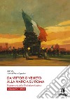 Da Vittorio Veneto alla Marcia su Roma. Il centenario della Rivoluzione fascista. Vol. 4: 1922 libro