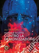 Manuale di lotta contro la demonizzazione