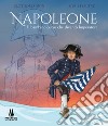 Napoleone. Il bambino corso che diventò imperatore libro di Jannin Clotilde Flautat Cyril