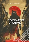 Il divoratore di anime libro