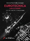 Eurotecnica: futuro e identità. Atti del Convegno (Roma, 16 marzo 2024) libro