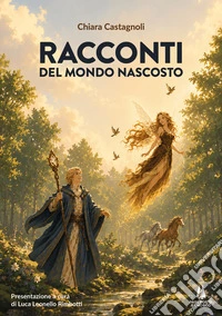 Racconti del mondo nascosto libro
