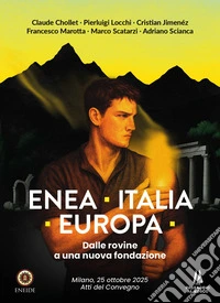Enea, Italia, Europa. Dalle rovine a una nuova fondazione libro