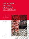 ICM Maltauro 1921-2021. La civiltà del costruire. Da Recoaro al mondo, la grande avventura di un'impresa che compie cento anni. Ediz. a colori libro