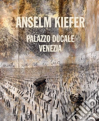 Anselm Kiefer. Ediz. italiana