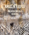 Anselm Kiefer. Ediz. italiana libro