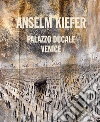 Anselm Kiefer. Ediz. inglese libro