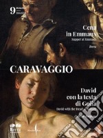 Caravaggio. La «Cena in Emmaus» di Brera e il «David e Golia» della Galleria Borghese. Ediz. italiana e inglese libro