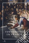 Tintoretto in Venice. A guide libro
