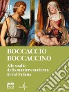 Boccaccio Boccaccino. Alle soglie della maniera moderna in Val Padana. Ediz. illustrata libro