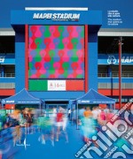 Mapei stadium. Lo stadio che si apre alla cultura-The stadium that opens up to culture. Ediz. illustrata libro