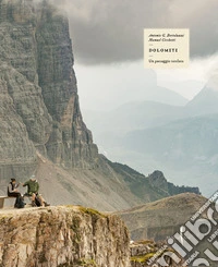 Dolomiti. Un paesaggio tutelato. Ediz. a colori libro