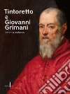 Tintoretto e Giovanni Grimani. Ritratti a confronto. Ediz. illustrata libro di Bergamo Rossi T. (cur.) Ferrara D. (cur.) Finocchi V. (cur.)