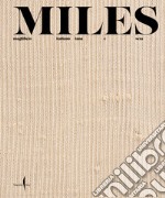 Miles. Maglificio italiano lana e seta. Ediz. illustrata