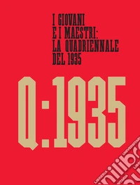 I giovani e i maestri: la Quadriennale del 1935 libro
