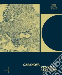 Casanova, Venezia e l'Europa libro
