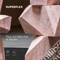Superflex. There are other fish in the sea. Ediz. italiana