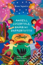 Angeli, lucertole, bambini dappertutto. Ediz. a colori libro