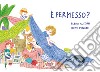 È permesso? Ediz. a colori libro di Rossini Elena