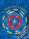 Il soffio della balena. Ediz. a colori libro