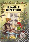 Il Natale di Pettson. Ediz. ad alta leggibilità libro di Nordqvist Sven