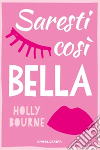 Saresti così bella