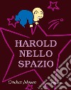 Harold nello spazio. Ediz. a colori libro di Johnson Crockett