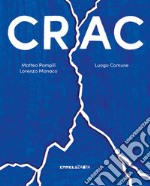 Crac. Ediz. a colori libro