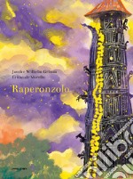 Raperonzolo. Ediz. a colori libro